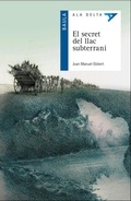 Cover: El secret del llac subterrani - Edicions Baula