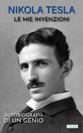 Cover: NIKOLA TESLA: Le mie invenzioni - Lebooks Editora