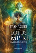 Cover: The Lotus Empire: L'impero del loto - The Burning Kingdoms vol. 3 - Fanucci Editore