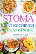 Cover: Stoma Di&auml;t Kochbuch F&uuml;r Anf&auml;nger - Hubpub Media