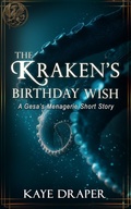 Cover: The Kraken's Birthday Wish (Gesa's Menagerie, #12) - Kaye Draper