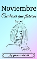 Cover: Noviembre - Cicatrices que florecen - Jaycel