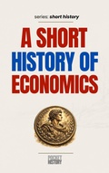 Cover: A Short History of Economics - Pocket History