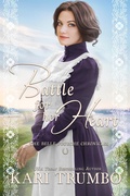 Cover: Battle for Her Heart (Belle Fourche Chronicles, #4) - Kari Trumbo