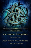 Cover: An Unholy Triquetra (Dark Tide Series, #9) - Crystal Lake Publishing