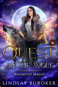 Cover: Quest of the Wolf (Magnetic Magic, #4) - Lindsay Buroker