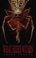 Cover: What Hides Within - Crystal Lake Publishing