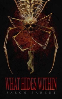 Enlarge image Cover: What Hides Within - Crystal Lake Publishing