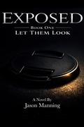Cover: Exposed- Book One: Let Them Look - JM Manning