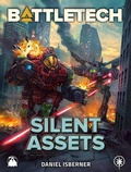 Cover: BattleTech: Silent Assets - Catalyst Game Labs