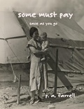 Cover: Some Must Pay - Dr. Patricia A. Farrell