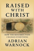 Cover: Raised With Christ - Transformed by Jesus: Spiritual Renewal
