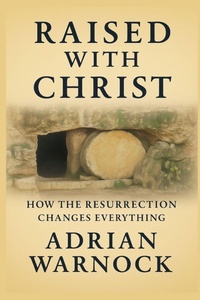 Enlarge image Cover: Raised With Christ - Transformed by Jesus: Spiritual Renewal