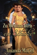 Cover: Zu Weihnachten - ein Schurke (Regency Herzen in Flammen, #3) - Brook Ridge Press