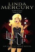 Cover: Living It Up (Auntie Vamp, #3) - Linda Mercury