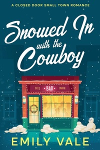Enlarge image Cover: Snowed In with the Cowboy - The Fortuna Creek Valley Snowstorm