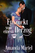 Cover: Entz&uuml;ckt von einem Herzog (Sagenhafte Liebe, #4) - Brook Ridge Press
