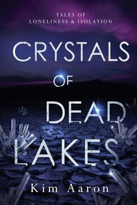 Enlarge image Cover: Crystals of Dead Lakes - still is the written word