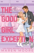 Cover: The Good Girl Exception - Maren Moore