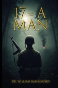 Cover: Seventeen to a Man - Dr. William Rankin