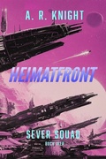 Cover: Heimatfront (Sever Squad - Deutsche Ausgabe, #4) - A.R. Knight