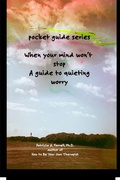 Cover: When Your Mind Won't Stop: A Guide to Quieting Worry - Dr. Patricia A. Farrell
