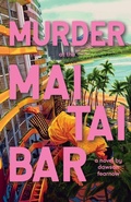 Cover: Murder at the Mai Tai Bar - Fearnow Ink