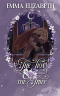 Cover: The Lion & The Thief (Creatures of Domhan na R&ugrave;in, #2) - Emma Elizabeth