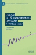 Cover: Using AI In The Public Relations Classroom - Palgrave Macmillan