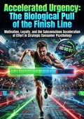 Cover: Accelerated Urgency: The Biological Pull of the Finish Line - epubli