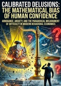 Cover: Calibrated Delusions: The Mathematical Bias of Human Confidence - epubli