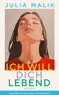 Cover: Ich will dich lebend - Frankfurter Verlagsanstalt