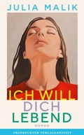 Cover: Ich will dich lebend - Frankfurter Verlagsanstalt