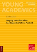 Bild: Wegzug einer deutschen Kapitalgesellschaft ins Ausland - Tectum Wissenschaftsverlag