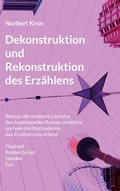 Cover: Dekonstruktion und Rekonstruktion des Erz&auml;hlens - BoD - Books on Demand