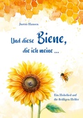 Cover: Und diese Biene, die ich meine - Agentur d. Rauhen Hauses