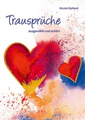 Cover: Trauspr&uuml;che ausgew&auml;hlt und erkl&auml;rt - Agentur d. Rauhen Hauses