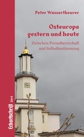 Cover: Osteuropa gestern und heute - &Ouml;sterreichische Landsmannschaft