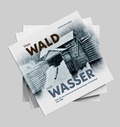 Cover: Vom Wald zum Wasser - Effekt GmbH