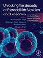 Cover: Unlocking the Secrets of Extracellular Vesicles and Exosomes - Elsevier