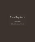 Cover: Man Ray-Isms - Princeton University Press