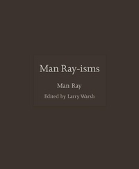 Enlarge image Cover: Man Ray-Isms - Princeton University Press