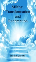 Cover: Miltha: Transformation and Redemption (Truth, #3) - Tristam Joseph
