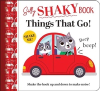 Enlarge image Cover: Silly Shaky Book: Things That Go - Sourcebooks Wonderland