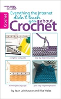 Cover: Everything the Internet Didn't Teach You About Crochet - C&T Publishing