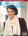 Cover: Beginner's Guide to Lace Knitting - C&T Publishing