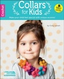 Cover: Crochet Collars for Kids - C&T Publishing
