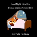 Cover: Good Night Little Hoo / Buenas noches, Peque o Hoo - Little Hoo Bilingual
