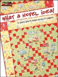 Cover: Pat Sloans What a Novel Idea - C&T Publishing