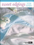 Cover: Sweet Edgings for Baby - C&T Publishing